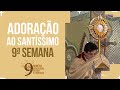 9ª QUINTA EUCARÍSTICA DE ADORAÇÃO E LIBERTAÇÃO AO VIVO | PADRE REGINALDO MANZOTTI