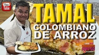 Como hacer  TAMAL CON ARROZ | Colombianos.!