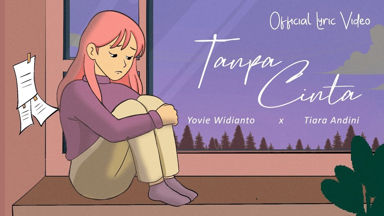 Yovie Widianto, Tiara Andini - Tanpa Cinta (Official Lyric Video)