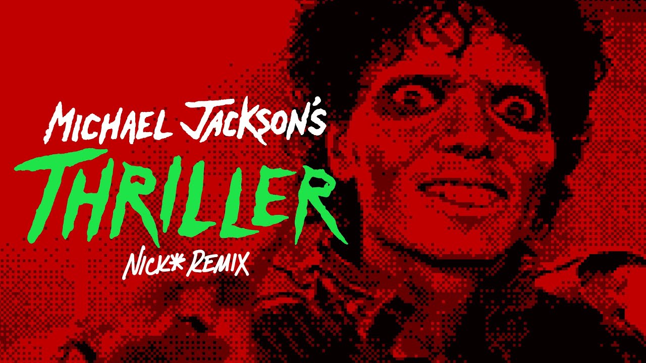 Michael Jackson – Thriller (Nick* Freestyle Funk Redux)