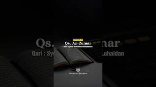 Download Lagu Surah Az-Zumar ayat 38 || Syech Muhammad Al Luhaidan #surahazzumar MP3