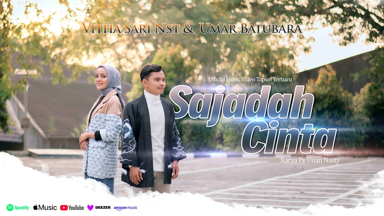 VITHA SARI NST X UMAR BATUBARA - SAJADAH CINTA ( OFFICIAL MUSIC VIDEO TAPSEL TERBARU )