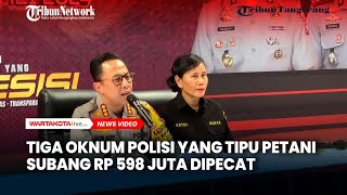 Oknum Polisi yang Mintai Uang Petani Subang Agar Anaknya Masuk Polwan Dipecat｜Warta Kota Production