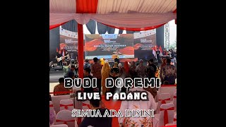 Budi Doremi - Semua Ada Disini - Live Padang