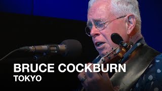 Bruce Cockburn | Tokyo