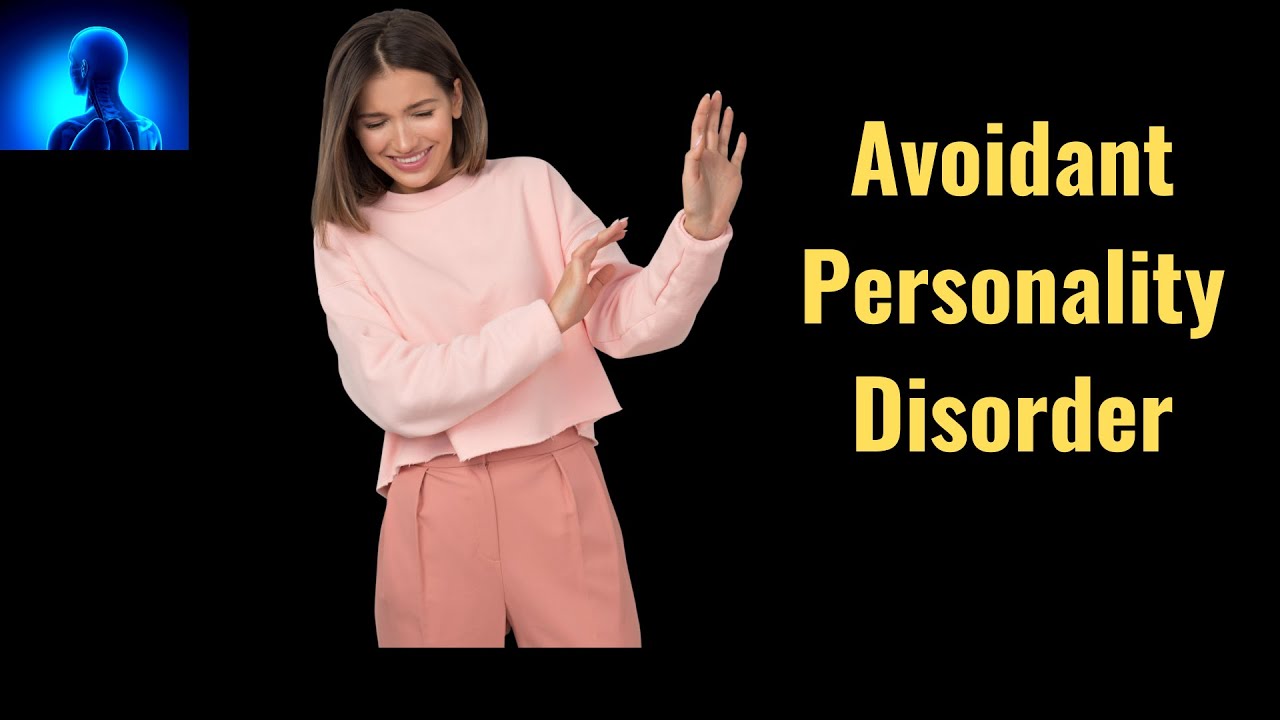 Avoidant Personality Disorder - YouTube