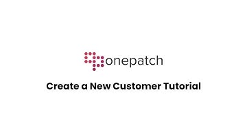 How To Create A New Customer in OnePatch | SaaS eCommerce Software | Ecommerce Integration