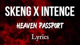 Skeng X Intence - Heaven Passport (Lyrics)