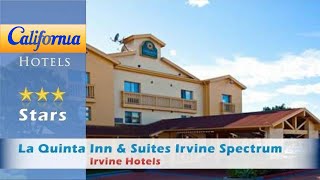 La Quinta Inn & Suites Irvine Spectrum, Irvine Hotels - California