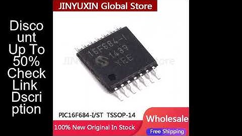 5-100Pcs New Original PIC16F684 PIC16F684-I ST 16F684-I Embedded Controller TSSOP-14 IC Chip Wholesa