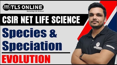 Species & Speciation | Evolution | CSIR NET Life Science | Ashutosh Tiwari |