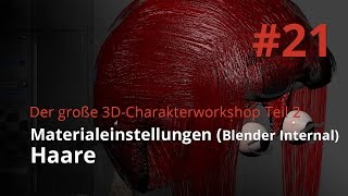 Blender 3D-Charakterworkshop Teil 2 | #21 Haare (Blender Internal) @AgenzasbrothersDe