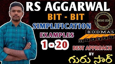 Simplification Examples 1 to 20 || RS Agarwal Bit-Bit by GURU SIR
