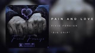 Fivio Foreign - Big Drip