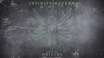 Infinite Weeknd - Reboot (Official Video)