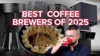 Top 3 Coffee Brewers of  2025 (Drip Coffee Makers and Slow Method Brewers!)