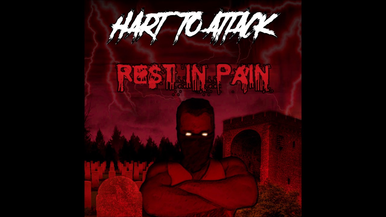 HART TO ATTACK - "Rest In Pain" (PROD BY GC54PROD) Devil Shyt