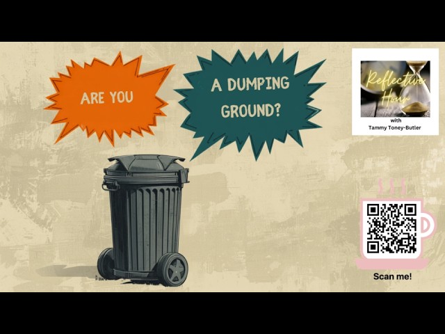 Are you a dumping ground?