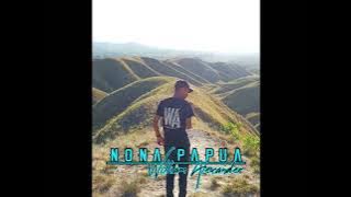 𝗡𝗢𝗡𝗔 𝗣𝗔𝗣𝗨𝗔 (Berty Joris) - William Alexander | Lagu Dansa Ambon Cover Terbaru 2023