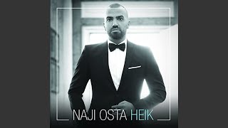 Ma Byokhlasou - Naji Osta