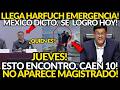 LLEGA HARFUCH EMERGENCIA! NO APARECE MAGISTRADO. MEXICO PROCEDIO ESTO ENCONTRARON CAEN 10 INSTANTE