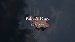 Portland - Killer's Mind