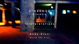 Andy Stott - Hatch the Plan (Interpreted by SINSENSA)