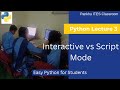 Lecture 3 | Interactive vs Script Mode | Class XI | Vocational Education | IT/ITES 