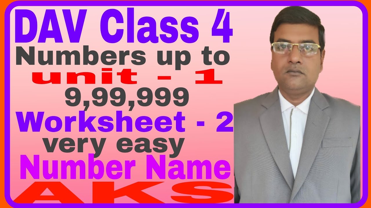 numbers-up-to-9-99-999-dav-maths-class-4-worksheet-2-aks