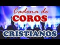 Cadena de coros cristianos musica tropical