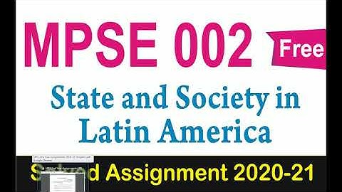 MPSE 002 Solved Assignment 2020-21 | State and Society in Latin America