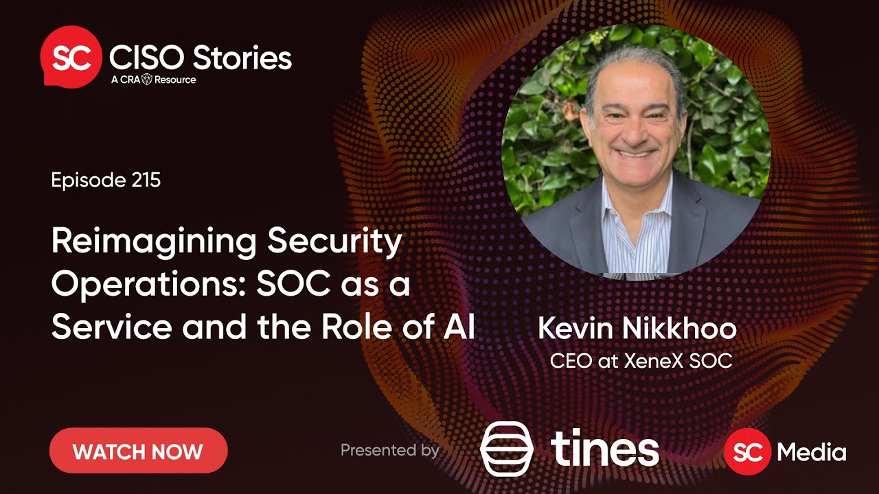 Reimagining Security Operations: SOC as a Service and the Role of AI - Kevin Nikkhoo - CSP #215