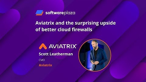 Aviatrix and the surprising upside of better cloud firewalls