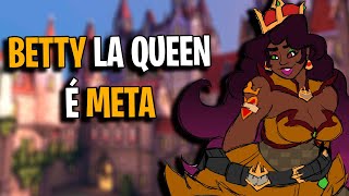 Betty La Queen é Meta