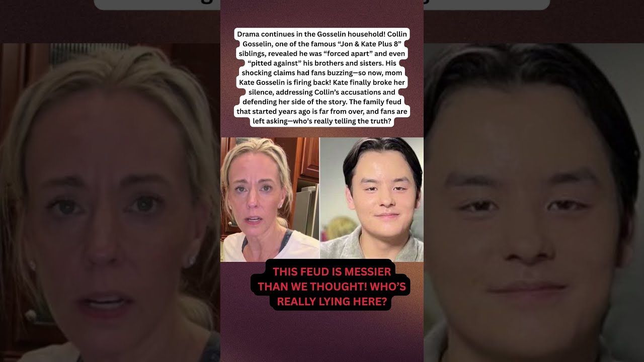 Kate Gosselin Responds To Son Collin S Explosive Family Rift Claims