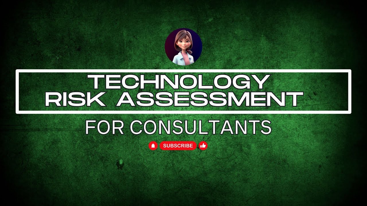Technology Risk Assessment Overview for Consultants - YouTube