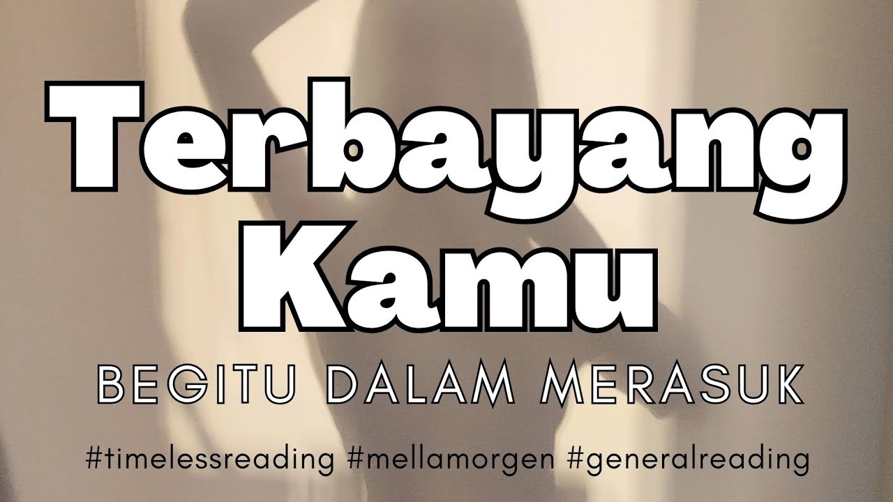 💗 KEBAYANG2 KAMU  💗 #timelessreading #mellamorgen #generalreading