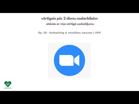 Ep. 28 - Biohacking & veselības sarunas - vērtīgais pēc 2 dienu pasākuma | VKP