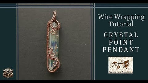 Crystal point pendant wire wrapping tutorial, how to wire wrap stones and crystals for beginners