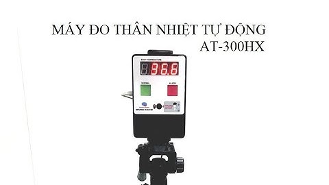 Máy đo nhiệt độ trán tự động dùng cho số đông AT-300HX - Kim Minh