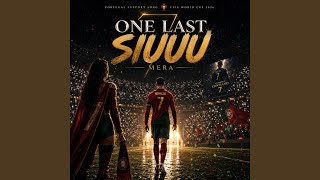 One Last SIUUU - MERA