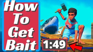 Raft how to get bait