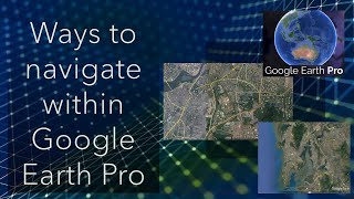 Celebrity 2 Ways to navigate within Google Earth Pro Wealth
