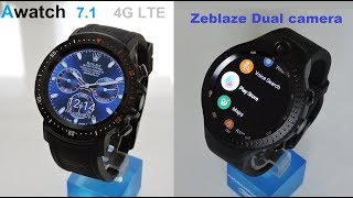 Zeblaze Thor 4 Dual camera Vs Awatch 4G LTE best 7.1 smartwatches 2019