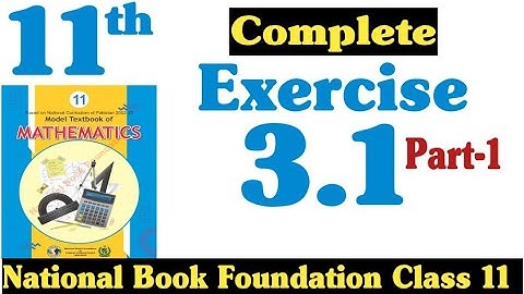 class 11 maths chapter 3 exercise 3.1 | ex 3.1 class 11 | 3.1 maths class 11 | Part1 | fazal academy