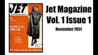 The First Issue of Jet Magazine! Black in Time Episode 1