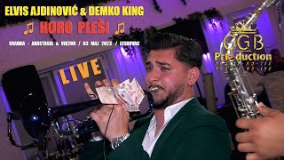 ELVIS AJDINOVIĆ & DEMKO KING ♫ HORO PLEŠI ♫ LIVE ©2023 (G.G.B PRODUCTION 4K LESKOVAC) Resimi