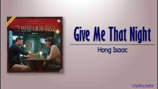 Hong Isaac - Give Me That Night (그 밤을 내게 줘요) [My Perfect Stranger OST Part 6] [Rom|Eng Lyric]