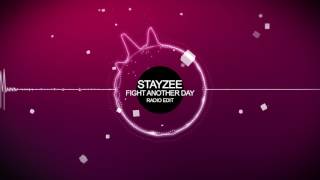StayZee - Fight Another day (Radio Edit)
