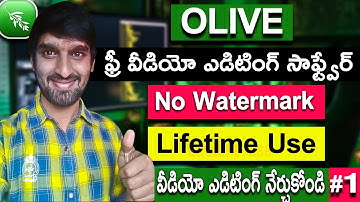 Olive Free Video Editing Software | How To Edit Video For Beginners | Learn Video Editing in Telugu